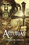 LIBROS - LA GRAN AVENTURA DEL REINO DE ASTURIAS: ASI EMPEZO LA RECONQUISTA